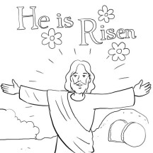 He is Risen in Jesus Resurrection Coloring Page